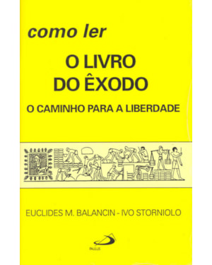Como ler o livro do Êxodo: o caminho para a liberdade