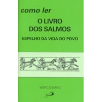 Como ler o livro dos Salmos: espelho da vida do povo