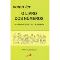 Como ler o livros dos Números: a pedagogia do deserto