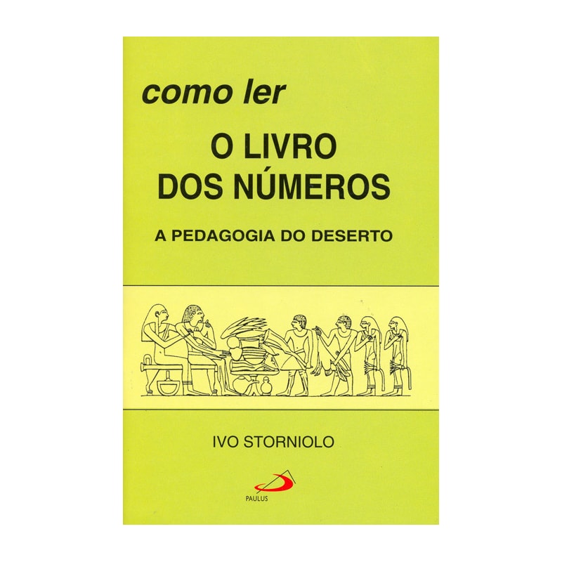 Como ler o livros dos Números: a pedagogia do deserto