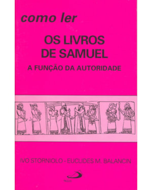 Como ler os livros de Samuel: a função da autoridade