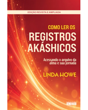 Como Ler os Registros Akáshicos: Acessando o arquivo da alma e sua jornada