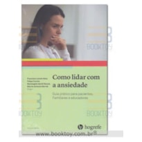 COMO LIDAR COM A ANSIEDADE