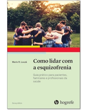 Como lidar com a esquizofrenia