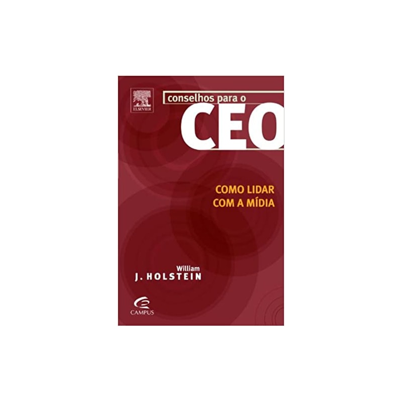COMO LIDAR COM A MIDIA - COL. CONSELHOS PARA O CEO - 1