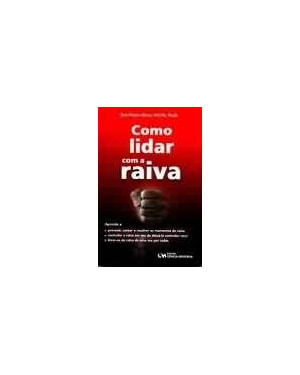 COMO LIDAR COM A RAIVA - 1