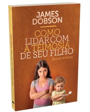 Como lidar com a teimosia de seu filho