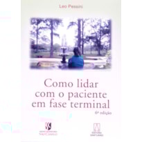 COMO LIDAR COM O PACIENTE EM FASE TERMINAL - 6ª