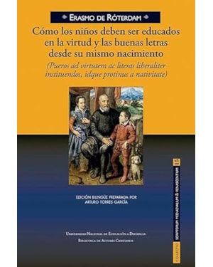 COMO LOS NIÑOS DEBEN SER EDUCADOS EN LA VIRTUD Y LAS BUENAS LETRAS DESDE SU MISMO NACIMIENTO