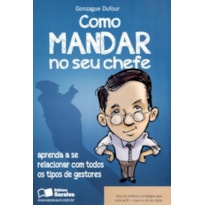 COMO MANDAR NO SEU CHEFE - 5