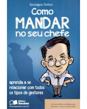 COMO MANDAR NO SEU CHEFE - 5