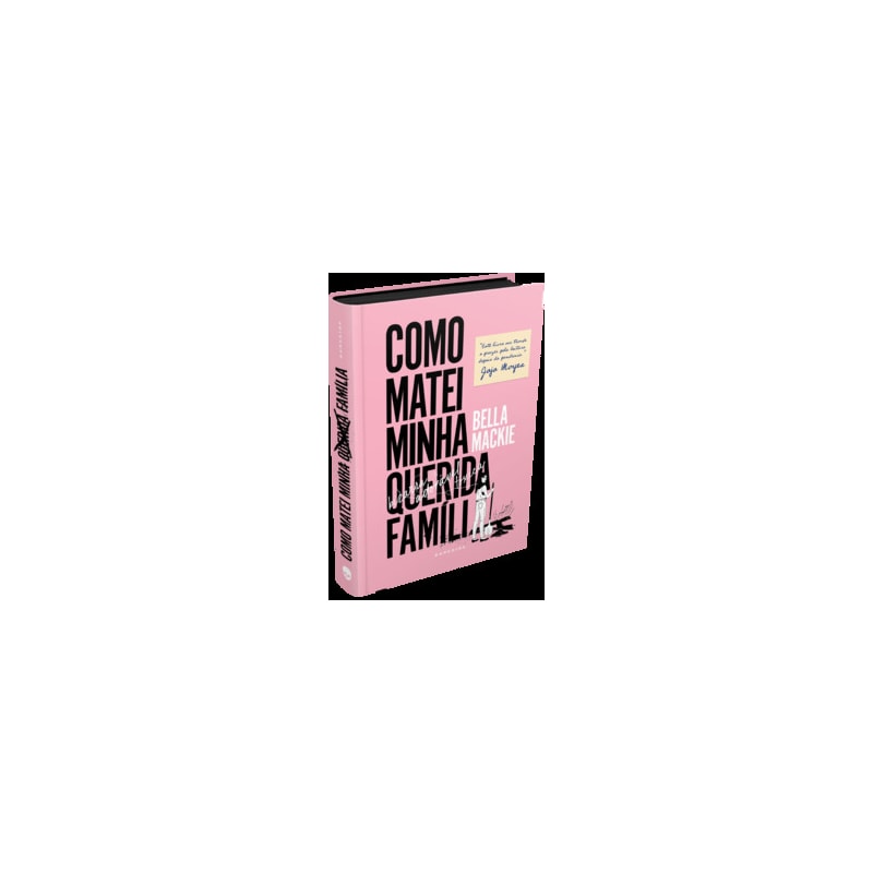 COMO MATEI MINHA QUERIDA FAMÍLIA