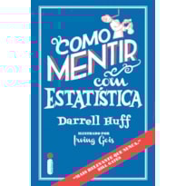 COMO MENTIR COM ESTATÍSTICA
