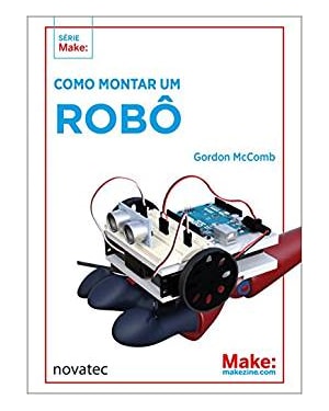 COMO MONTAR UM ROBO