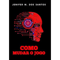 Como Mudar o Jogo