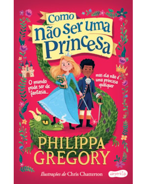 COMO NÃO SER UMA PRINCESA