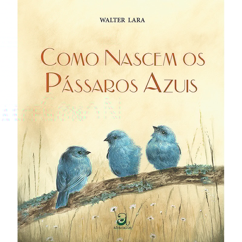 COMO NASCEM OS PÁSSAROS AZUIS