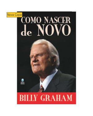 COMO NASCER DE NOVO
