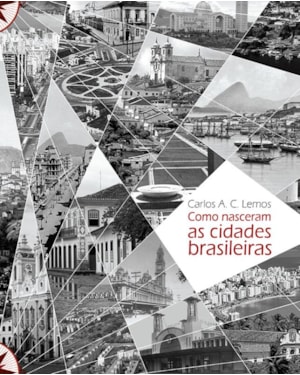 COMO NASCERAM AS CIDADES BRASILEIRAS