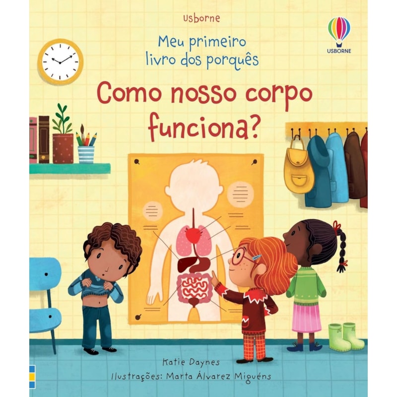 COMO NOSSO CORPO FUNCIONA?: MEU PRIMEIRO LIVRO DOS PORQUÊS