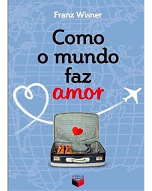 COMO O MUNDO FAZ AMOR