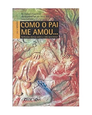 COMO O PAI ME AMOU 2 - REFLEXOES DIARIAS SOBRE...