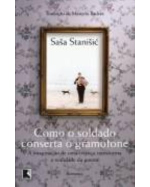 COMO O SOLDADO CONSERTA O GRAMOFONE