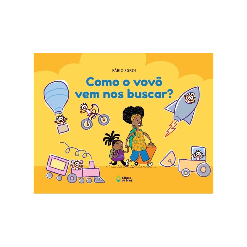 COMO O VOVÔ VEM NOS BUSCAR?