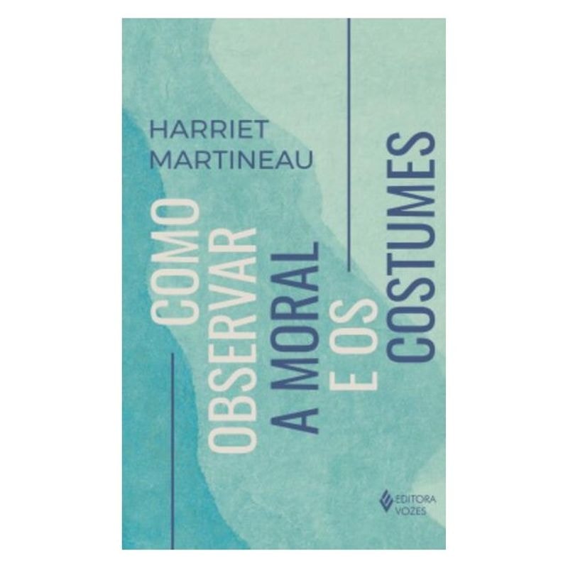 COMO OBSERVAR A MORAL E OS COSTUMES