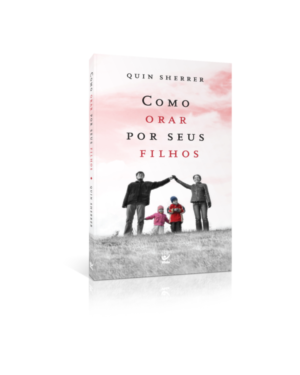 Como orar por seus filhos - edição de bolso