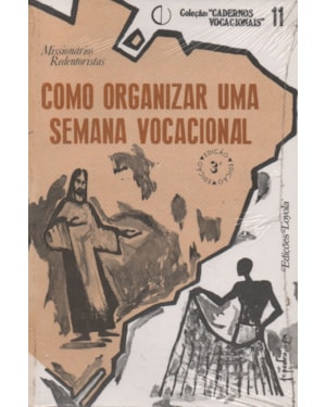 COMO ORGANIZAR UMA SEMANA VOCACIONAL: CADERNO 11
