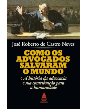 COMO OS ADVOGADOS SALVARAM O MUNDO