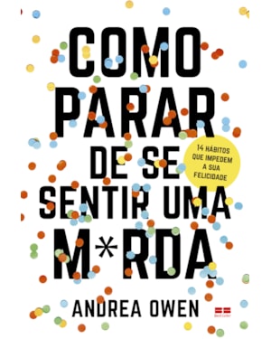 COMO PARAR DE SE SENTIR UMA M*RDA