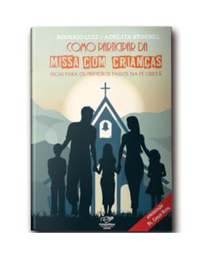 COMO PARTICIPAR DA MISSA COM CRIANÇAS
