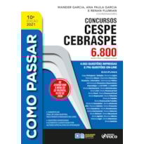 COMO PASSAR EM CONCURSOS CESPE / CEBRASPE - 6.800 QUESTÕES COMENTADAS