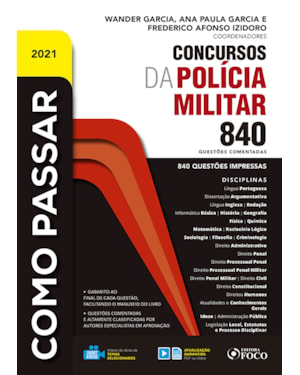 COMO PASSAR EM CONCURSOS DA POLICIA MILITAR - 840 QUESTÕES COMENTADAS - 1ª ED - 2021