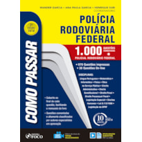COMO PASSAR EM CONCURSOS DA POLÍCIA RODOVIÁRIA FEDERAL - 1.000 QUESTÕES COMENTADAS - 2ª EDIÇÃO - 2018