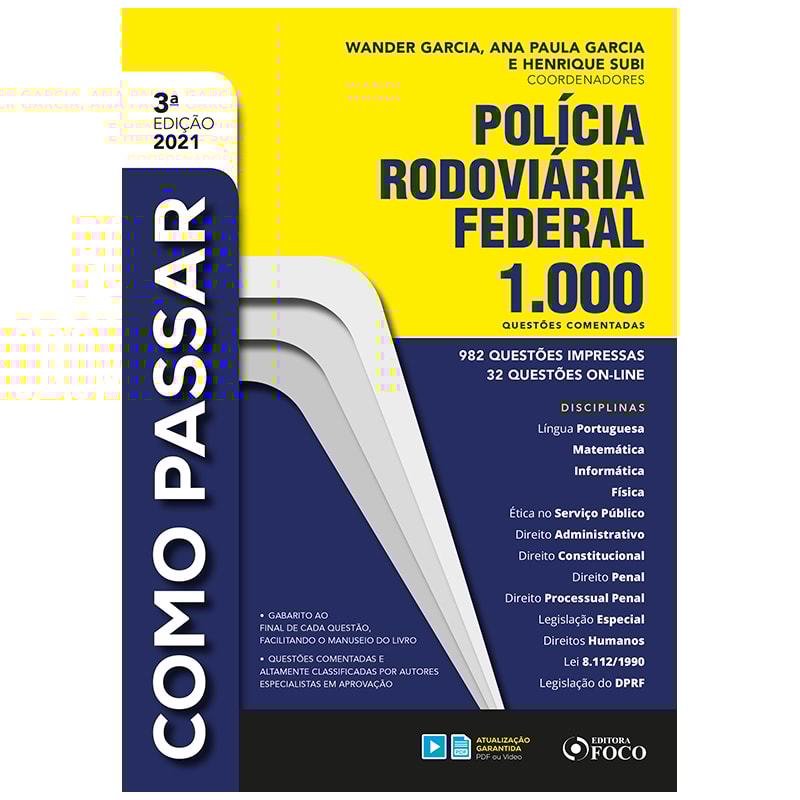 COMO PASSAR EM CONCURSOS DA POLICIA RODOVIÁRIA FEDERAL - 1.000 QUESTÕES COMENTADAS - 3ª ED - 2021
