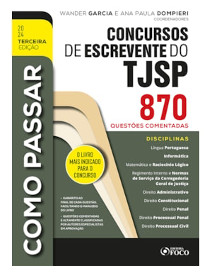 COMO PASSAR EM CONCURSOS DE ESCREVENTE DO TJSP - 870 QUESTÕES COMENTADAS - 3ª ED - 2024