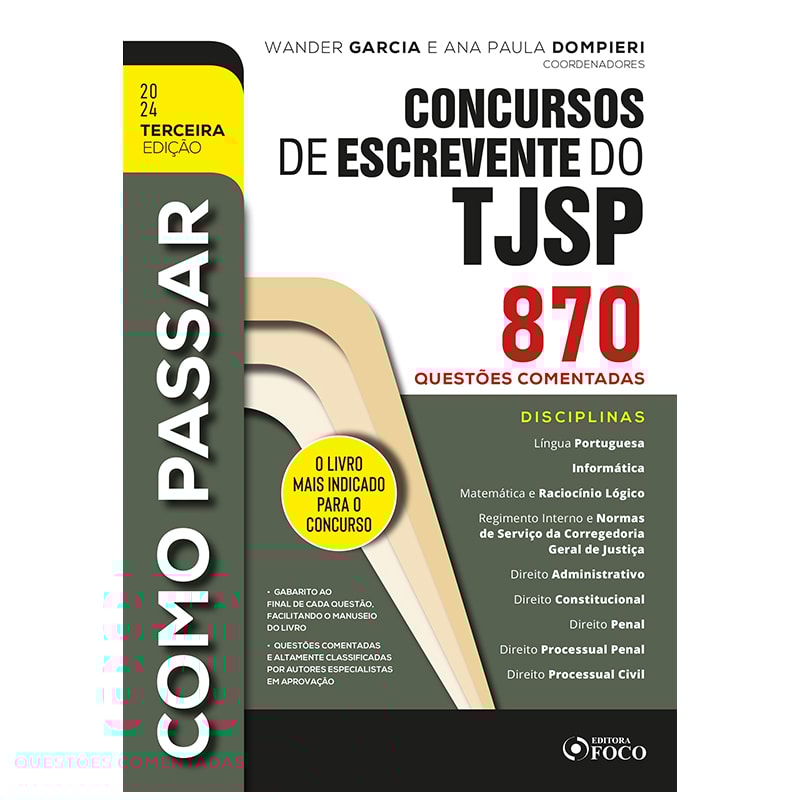 COMO PASSAR EM CONCURSOS DE ESCREVENTE DO TJSP - 870 QUESTÕES COMENTADAS - 3ª ED - 2024