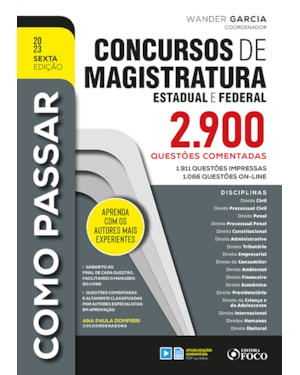 COMO PASSAR EM CONCURSOS DE MAGISTRATURA ESTADUAL E FEDERAL: 2.900 QUESTÕES COMENTADAS - 6ª ED - 2023