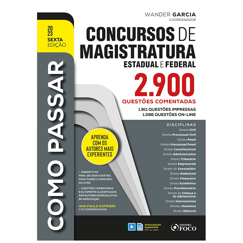 COMO PASSAR EM CONCURSOS DE MAGISTRATURA ESTADUAL E FEDERAL: 2.900 QUESTÕES COMENTADAS - 6ª ED - 2023