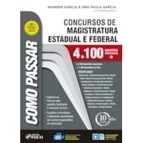 COMO PASSAR EM CONCURSOS DE MAGISTRATURA ESTADUAL E FEDERAL - 4.100 QUESTÕES - 3ª EDIÇÃO