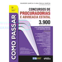 COMO PASSAR EM CONCURSOS DE PROCURADORIAS E ADVOCACIA ESTATAL - 3.900 QUESTÕES - 5ª ED - 2021
