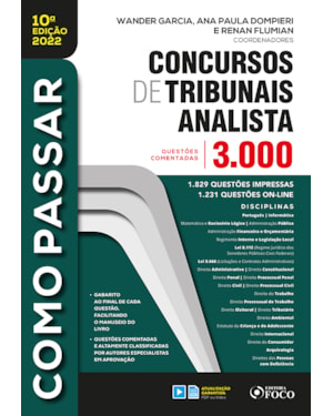 COMO PASSAR EM CONCURSOS DE TRIBUNAIS ANALISTA - 3.000 QUESTÕES COMENTADAS - 10ª ED - 2022