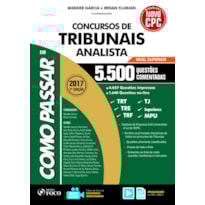 COMO PASSAR EM CONCURSOS DE TRIBUNAIS - ANALISTA - 4.200 QUESTÕES COMENTADAS - 8ª EDIÇÃO - 2019