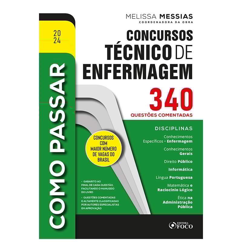 COMO PASSAR EM CONCURSOS TÉCNICO DE ENFERMAGEM - 340 QUESTÕES COMENTADAS - 1ª ED - 2024