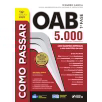 COMO PASSAR NA OAB - 1ª FASE - 5.000 QUESTÕES COMENTADAS - 16ª ED - 2020