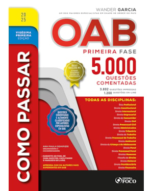 COMO PASSAR NA OAB - 1ª FASE - 5.000 QUESTÕES COMENTADAS - 21ª ED - 2025