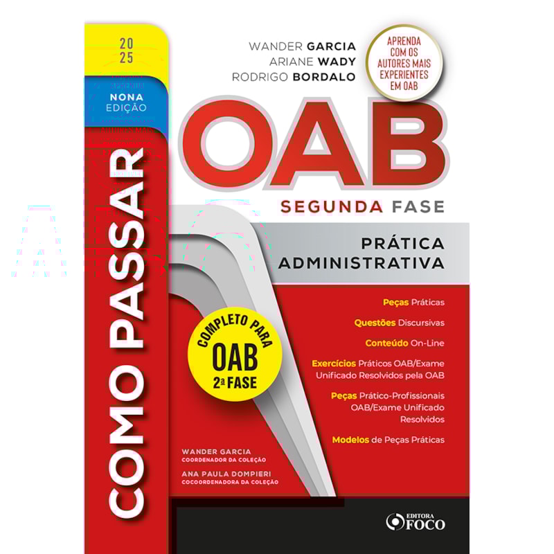 COMO PASSAR NA OAB 2ª FASE - PRÁTICA ADMINISTRATIVA - 9ª ED - 2025